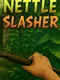 Nettle Slasher