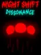 Night Shift Dissonance