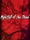 Nightfall of the Dead