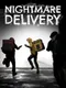 Nightmare Delivery