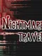 Nightmare traveler