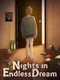 Nights in Endless Dream