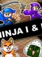 Ninja I & II