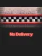 No Delivery