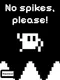 No spikes, please!