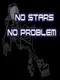 No Stars No Problem