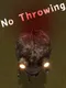 No Throwing