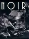 Noir: A Shadowy Thriller