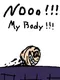Nooo! My Body!