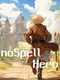 NoSpellHero