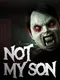 Not My Son