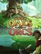 Oaks vs. Orcs