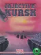 Objective: Kursk