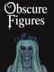 Obscure Figures