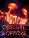 Obscure Horrors