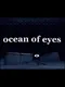 Ocean of Eyes