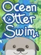 Ocean Otter Swim