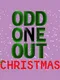 Odd One Out Christmas