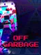 Off Garbage