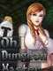 Oh, Dungeon Master