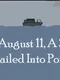 On August 11, A Ship Sailed Into Port