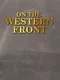 On the Western Front