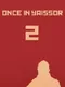 Once in Yaissor 2