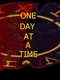 One Day at a Time