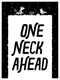 One Neck Ahead