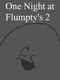 One Night at Flumpty's 2