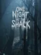 One Night At The Shack