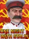 One Night With Stalin