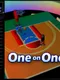 One On One