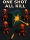 One Shot All Kill