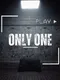 Only One