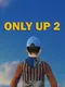 Only Up 2