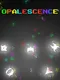 Opalescence