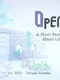 Open the Door: A Short Story About Life