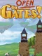 Open the Gates!