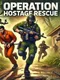 Operation: Hostage Rescue