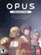 Opus Collection: The Day We Found Earth + Rocket of Whispers