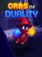 Orbs of Duality