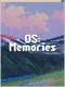 OS: Memories