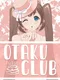 Otaku Club