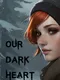 Our Dark Heart