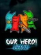 Our Hero! Last