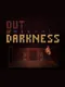 Out of Darkness
