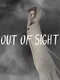 Out of Sight