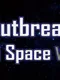 Outbreak in Space VR