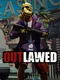 Outlawed